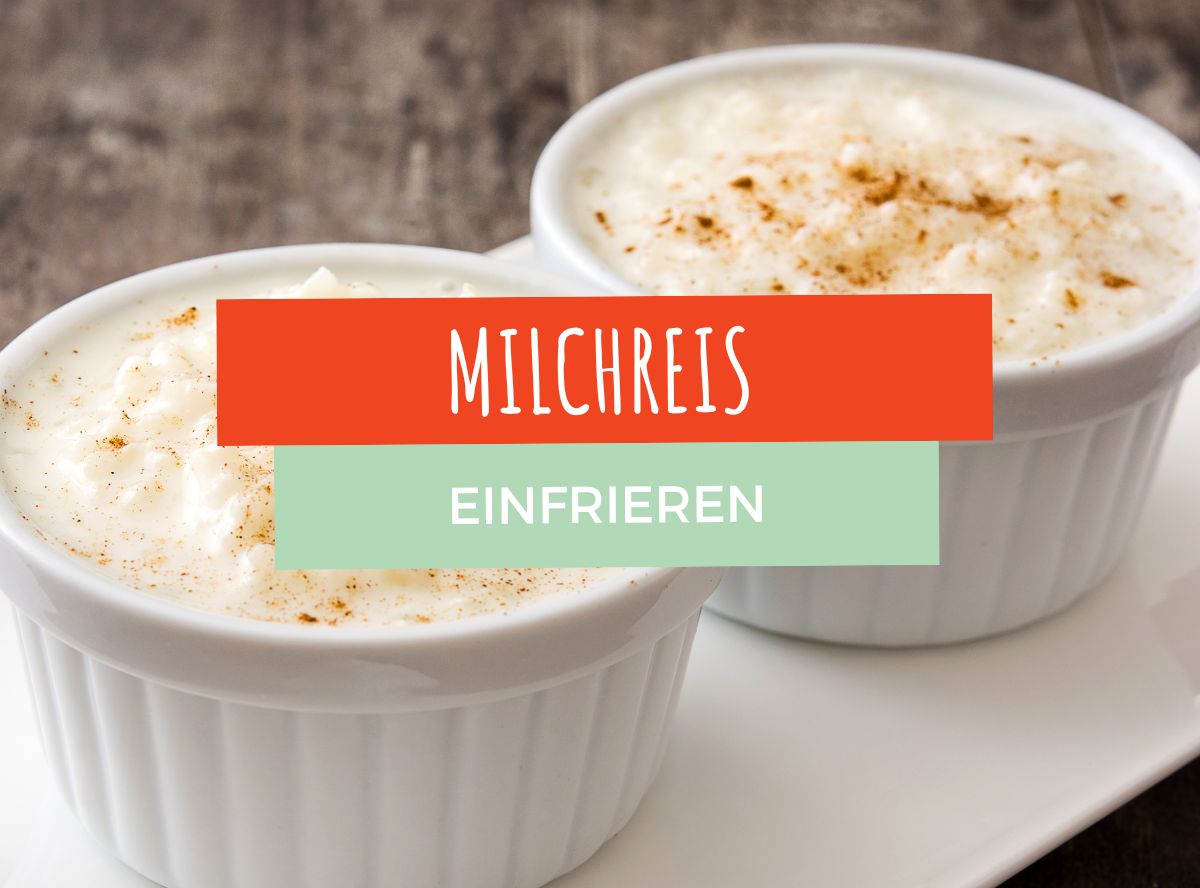 Milchreis einfrieren