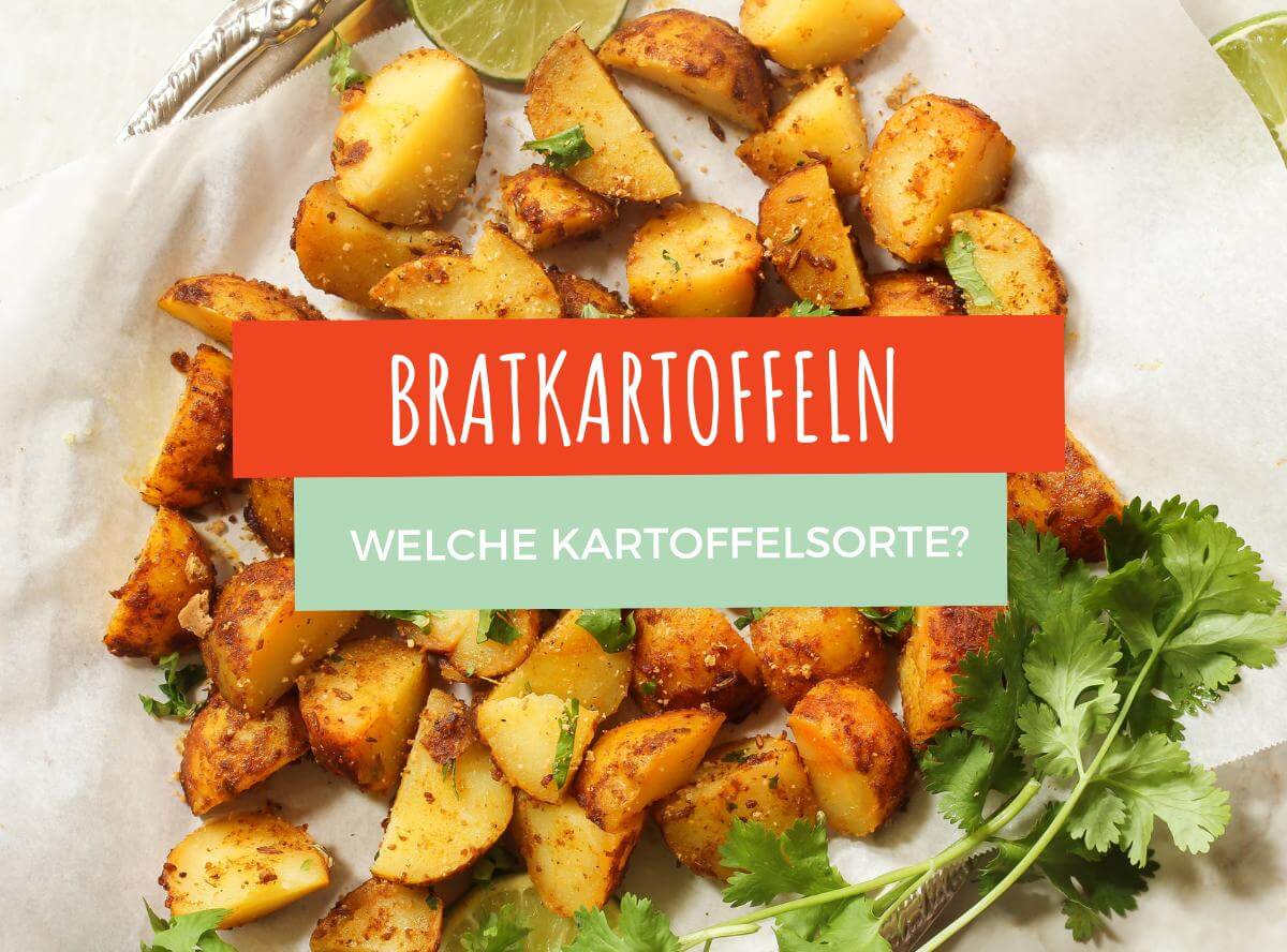 Welche Kartoffeln für Bratkartoffeln nimmt man?